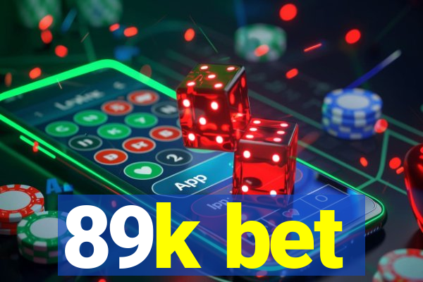 89k bet